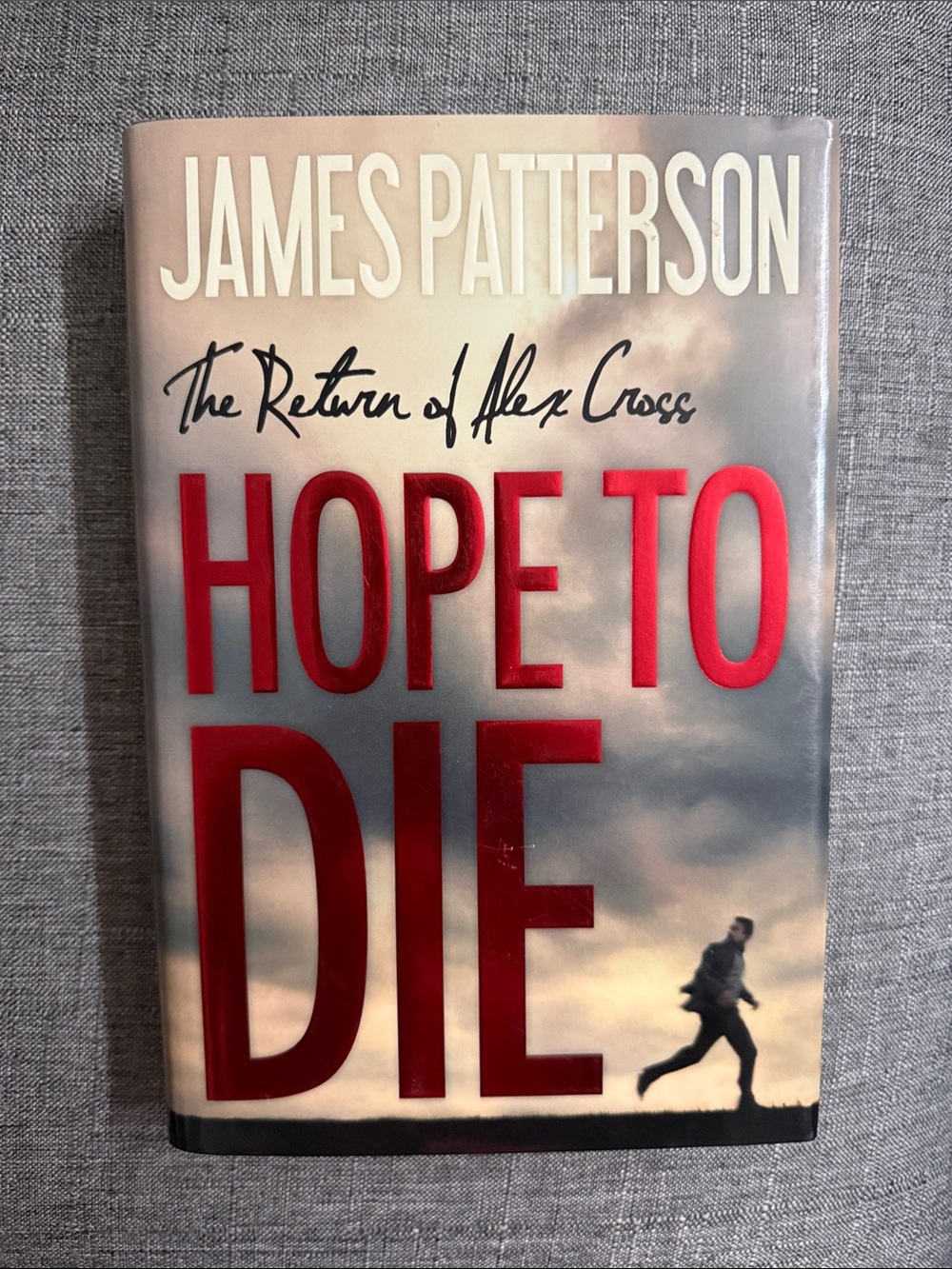 Hope to Die -The Return of Alex Cross-By James Patterson